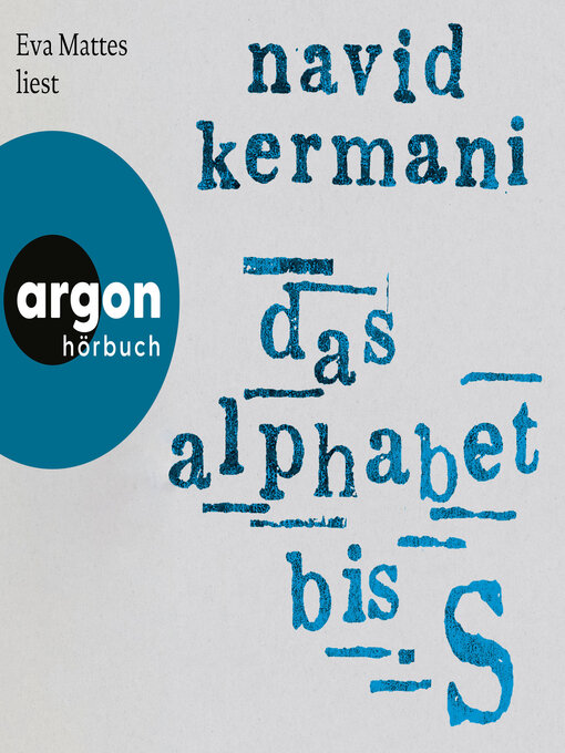 Title details for Das Alphabet bis S (Ungekürzte Lesung) by Navid Kermani - Wait list